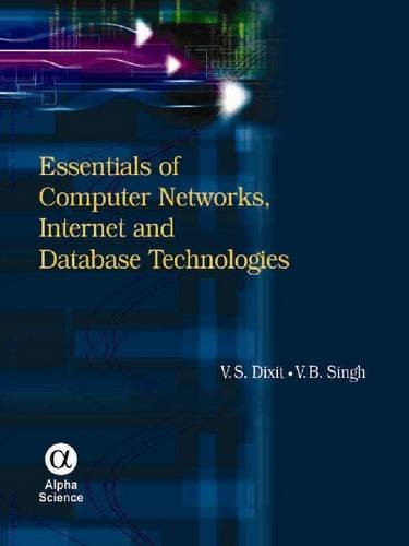 Stock image for Essentials of Computer Networks, Internet and Database Technologies for sale by suffolkbooks