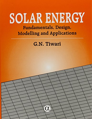 Stock image for Solar Energy Fundamentals, Design, Modelling and Applications for sale by PBShop.store US