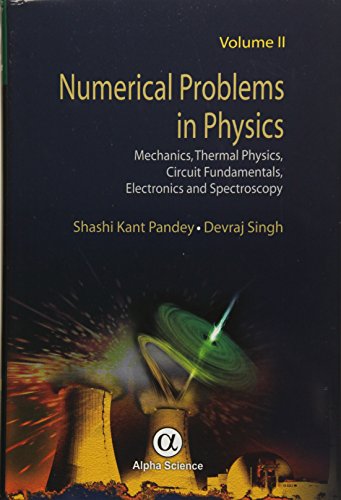 9781842659663: Numerical Problems in Physics: Mechanics, Thermal Physics, Circuit Fundamentals, Electronics and Spectroscopy: 2