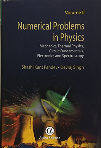 9781842659663: Numerical Problems in Physics, Volume 2: Mechanics, Thermal Physics, Circuit Fundamentals, Electronics and Spectroscopy