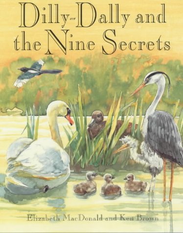 Stock image for Dilly-Dally and the Nine Secrets for sale by AwesomeBooks