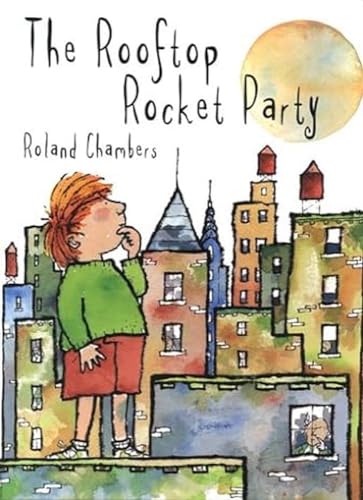 Stock image for The Rooftop Rocket Party for sale by Greener Books