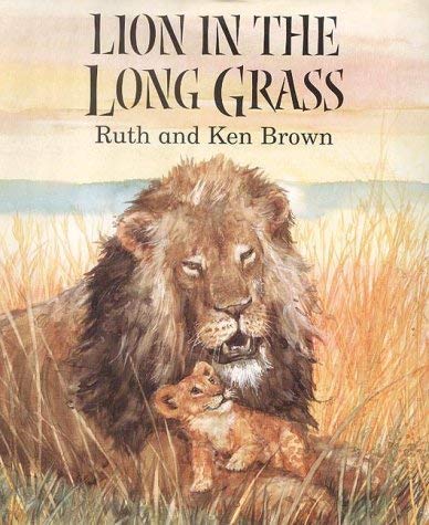 Stock image for Lion in the Long Grass for sale by Global Village Books