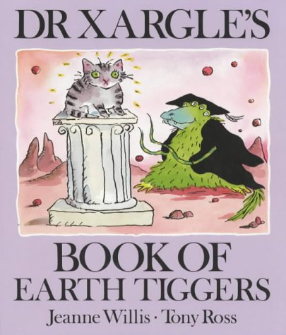 9781842700549: Dr Xargle's Book Of Earth Tiggers