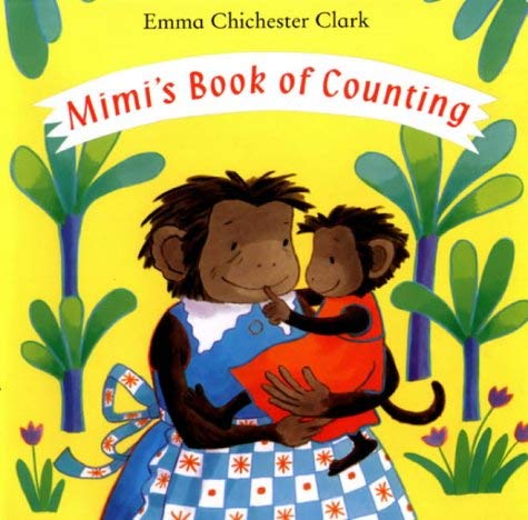 Mimi's Book Of Counting (9781842700624) by Clark-emma-chichester