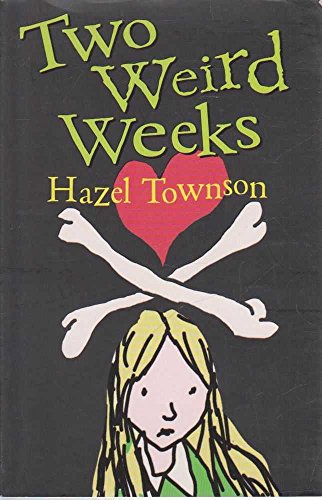 Two Weird Weeks (9781842700730) by Townson, Hazel