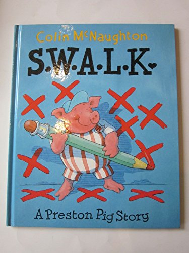 9781842700983: Swalk: A Preston Pig Story