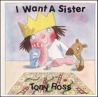 9781842701034: I Want a Sister! (Little Princess)