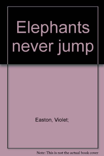 Stock image for Elephants Never Jump for sale by Eatons Books and Crafts