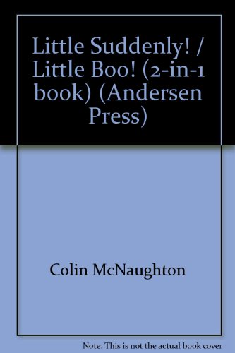 9781842702055: Little Suddenly! / Little Boo! (2-in-1 book) (Andersen Press)