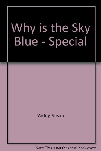 Beispielbild fr Why is the Sky Blue - Special zum Verkauf von AwesomeBooks