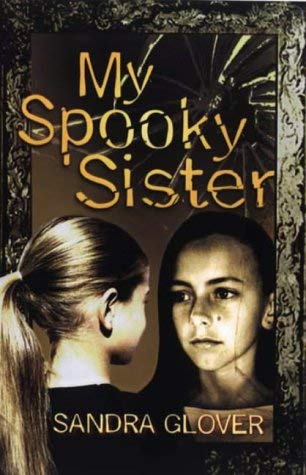 Imagen de archivo de My Spooky Sister a la venta por Goldstone Books
