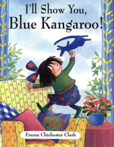 Stock image for I'll Show You, Blue Kangaroo! for sale by ROBIN SUMMERS BOOKS LTD