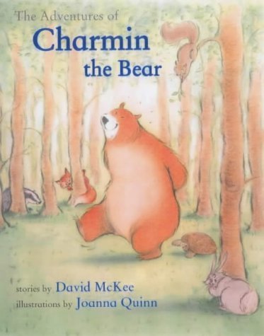 The Adventures of Charmin the Bear (9781842703052) by David McKee