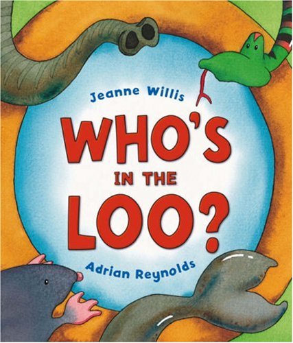 Who's in the Loo? (9781842703359) by Willis, Jeanne