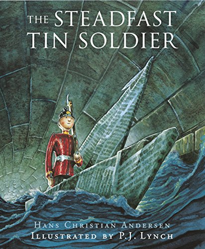 Beispielbild für The Steadfast Tin Soldier: A Retelling of Hans Christian Andersen's Tale zum Verkauf von Studibuch