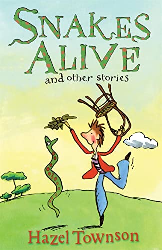 Snakes Alive and Other Stories (9781842705087) by Townson, Hazel
