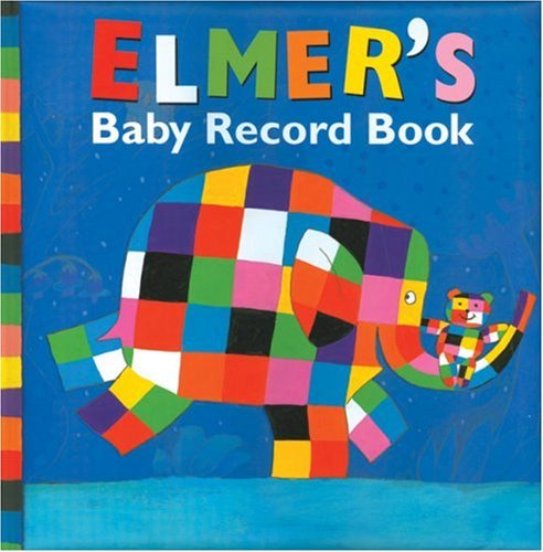 Elmer's Baby Record Book (9781842705346) by McKee, David