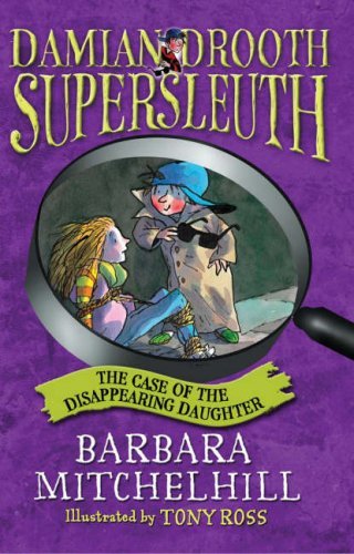 Stock image for Damian Drooth, Supersleuth: The Case Of The Disappearing Daughter for sale by WorldofBooks