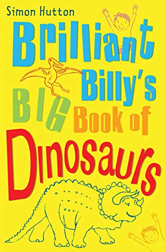 Stock image for Brilliant Billy's Big Book of Dinosaurs for sale by WorldofBooks