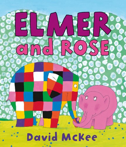 9781842707401: Elmer and Rose (Elmer Picture Books)