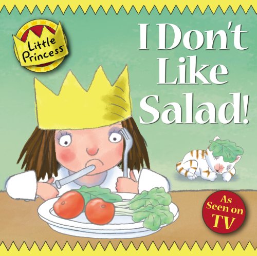 Beispielbild fr I Don't Like Salad! zum Verkauf von Better World Books