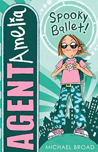 Beispielbild fr Agent Amelia: Spooky Ballet zum Verkauf von WorldofBooks