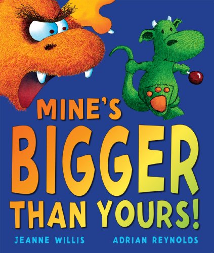Beispielbild fr Mine's Bigger than Yours! zum Verkauf von WorldofBooks