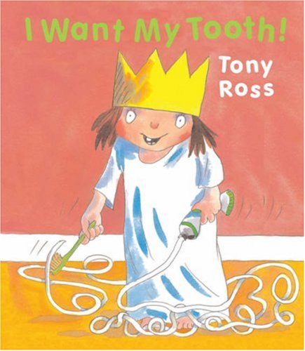 Beispielbild fr I Want My Tooth! (Little Princess): 10 zum Verkauf von WorldofBooks
