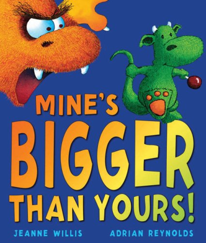 Beispielbild fr Mine's Bigger than Yours! zum Verkauf von Better World Books: West