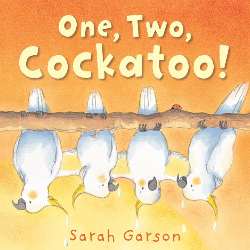 Stock image for One, Two, Cockatoo! for sale by Better World Books