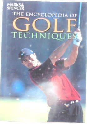 Beispielbild fr The Encyclopedia Of Golf Techniques zum Verkauf von WorldofBooks