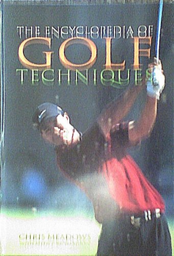 Imagen de archivo de The Encyclopedia of Golf Techniques a la venta por Better World Books