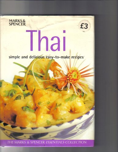 Imagen de archivo de Thai: Simple and delicious easy-to-make recipes (Essential collections) a la venta por WorldofBooks