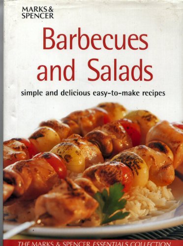 Stock image for Marks & Spencer Barbecues & salads: Simple and delicious easy-to-make recipes (Essential collections) for sale by WorldofBooks
