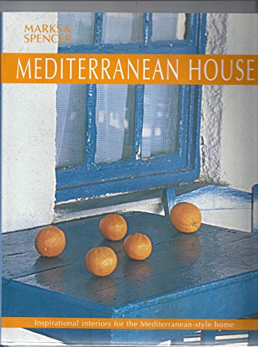 Imagen de archivo de Mediterranean House: Inspirational Interiors for the Mediterranean-style Home a la venta por HPB-Diamond