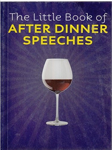Beispielbild fr The Little Book of After Dinner Speeches zum Verkauf von WorldofBooks