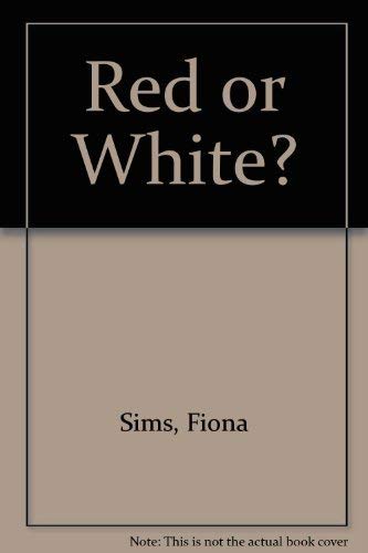 Beispielbild fr Red or White? zum Verkauf von Reuseabook