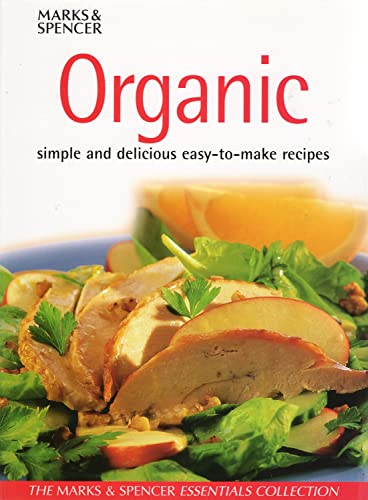 Beispielbild fr Organic: Simple and Delicious Easy-to-Make Recipes zum Verkauf von WorldofBooks