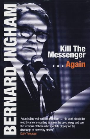 Stock image for Kill the Messenger.Again for sale by WorldofBooks