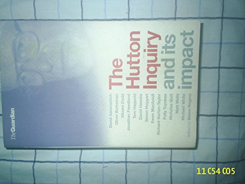 Imagen de archivo de The Hutton Inquiry and Its Impact a la venta por Better World Books