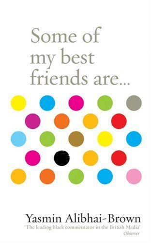 Imagen de archivo de Some of My Best Friends are. a la venta por WorldofBooks