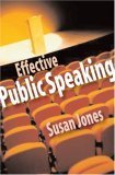Speechmaking: The Essential Guide to Public Speaking - Jones, Susan