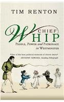 9781842751299: Chief Whip: The Role, History and Black Arts of Parliamentary Whipping