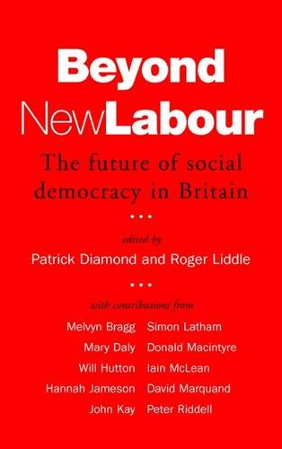 Stock image for Beyond New Labour: The Future of Social Democracy in Britain for sale by WorldofBooks
