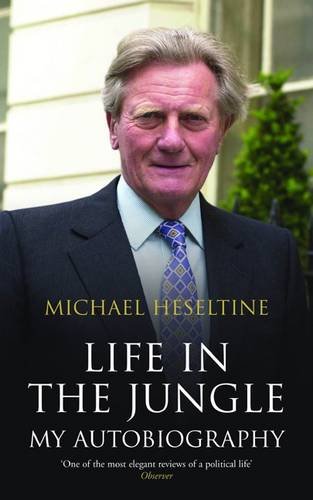9781842752340: Life in the Jungle: My Autobiography (Politico's Great Statesmen)