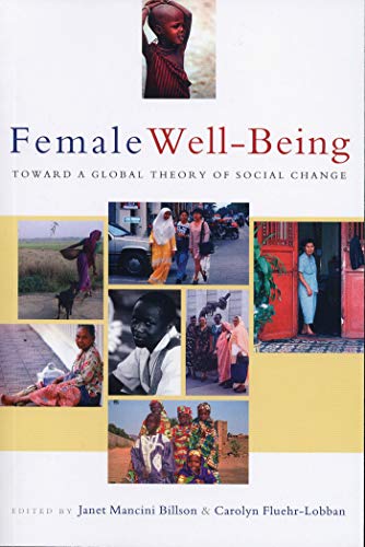 Beispielbild fr Female Well-Being: Towards a Global Theory of Social Change zum Verkauf von Midtown Scholar Bookstore