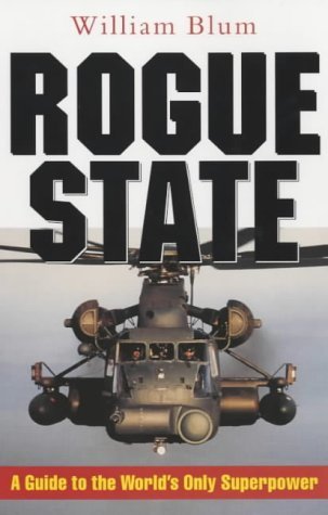 Stock image for Rogue State: A Guide to the World's Only Superpower for sale by WorldofBooks