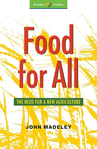 Stock image for Food for All: The Need for a New Agriculture for sale by Half Price Books Inc.