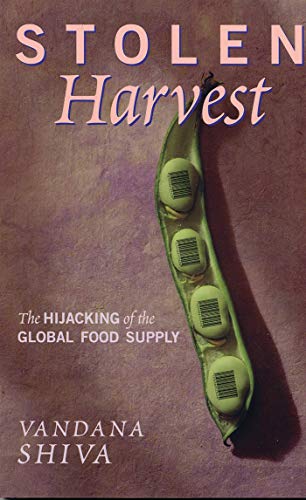 9781842770245: Stolen Harvest: The Hijacking of the Global Food Supply
